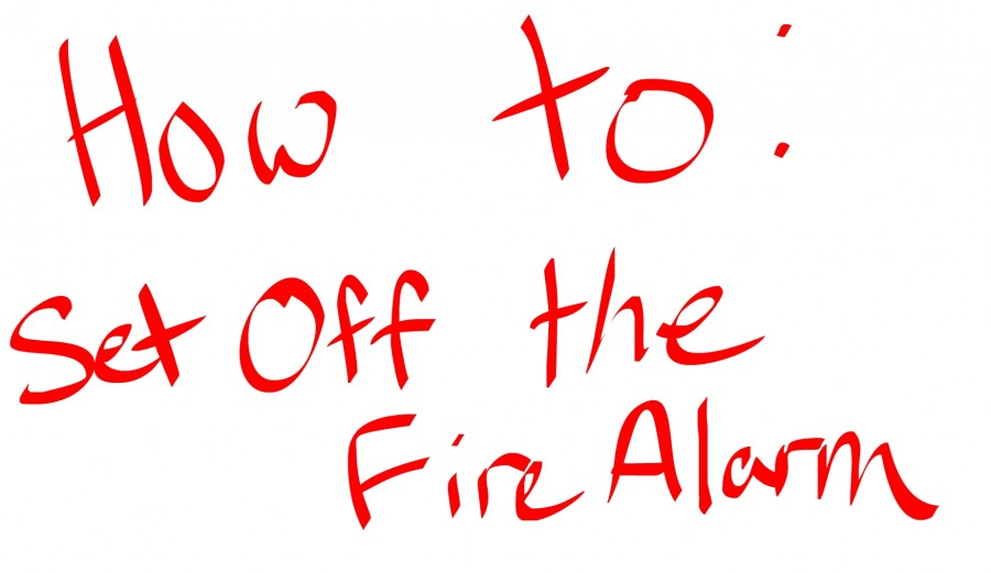 How To: Set Off the Fire Alarm