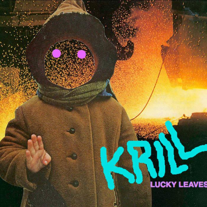 Album art for Krills album Lucky Leaves