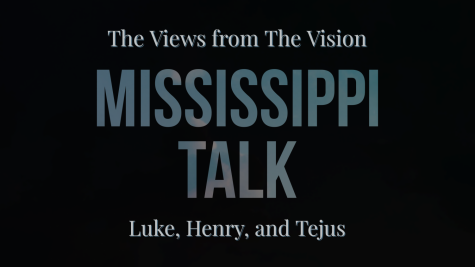 The Views from The Vision: Mississippi Talk