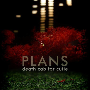 Plans by Death Cab for Cutie recently celebrated its 15th anniversary. 