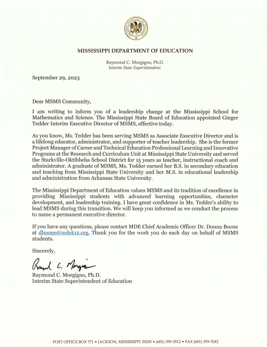 In a letter addressed to the MSMS community on Sept. 29, Interim State Superintendent of Education Raymond Morgigno announced former MSMS Director for Academic Affairs Ginger Tedder would serve as interim executive director after Donald Cook's termination.